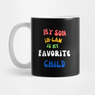 My Son In Law The Beloved Addition to Our Family Mug